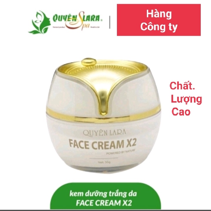 Kem dưỡng trắng da Face Cream X2 QUYÊN LARA