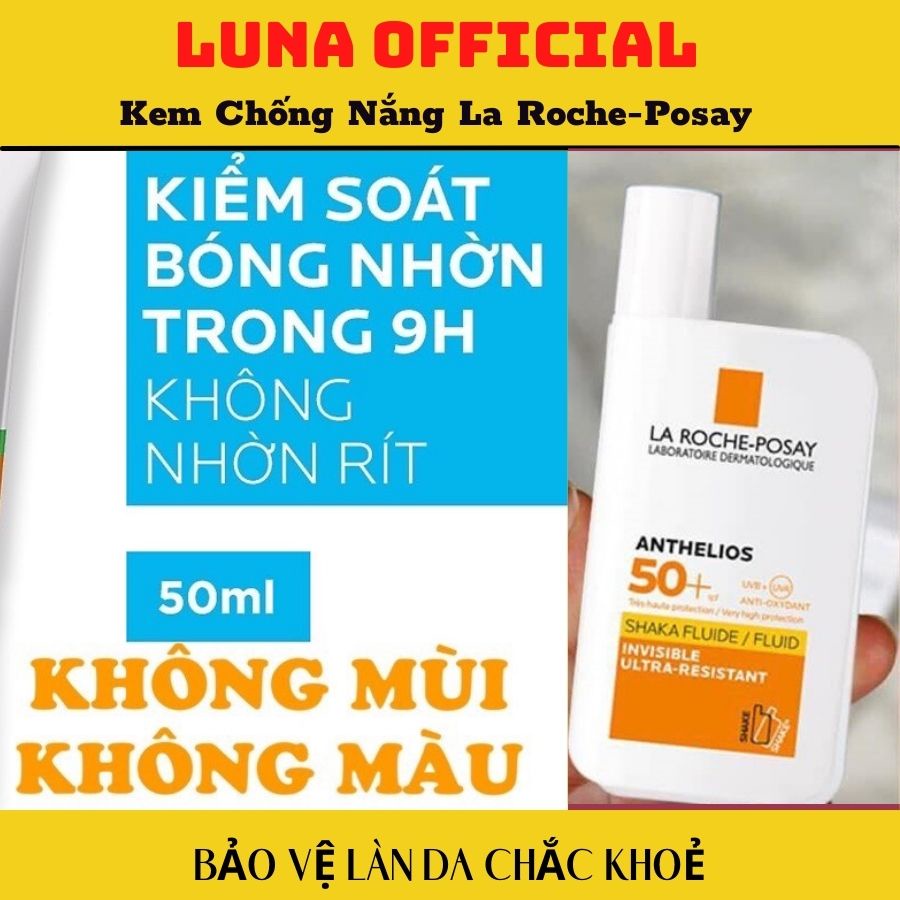 Kem Chống Nắng La Roche Posay Anthelios Shaka Fluid  Anti Shine Gel Cream 50ml dạng sữa lỏng phù hợp da dầu