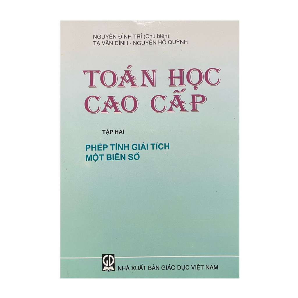 Sách - Toán học cao cấp tập 2 : Phép tính giải tích một biến số