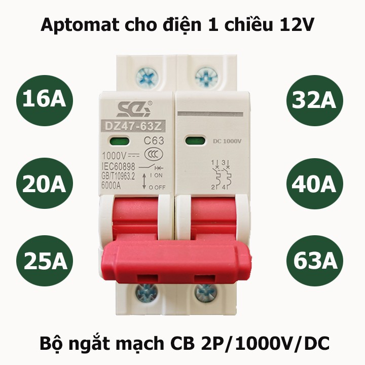 CB 1 chiều -CB DC 1000V attomat điện một chiều cầu dao chuyên dụng cho Solar Năng Lượng Mặt Trời 16A/20A/25A/32A/63A