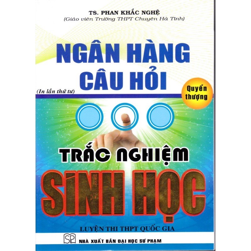 Sách_Ngân Hàng Câu Hỏi Trắc Nghiệm Sinh Học (Quyển Thượng )