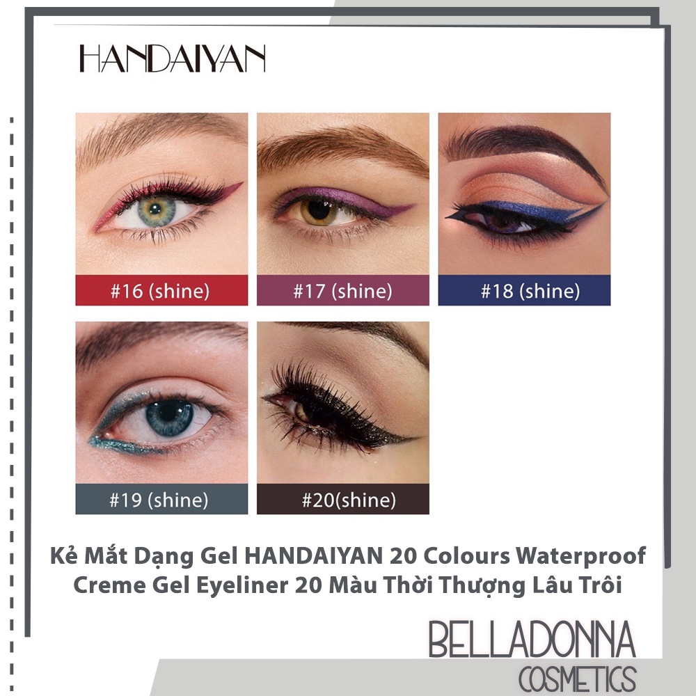 Kẻ Mắt Dạng Gel HANDAIYAN 20 Colours Waterproof Creme Gel Eyeliner 20 Màu Thời Thượng Lâu Trôi Nội Địa Trung