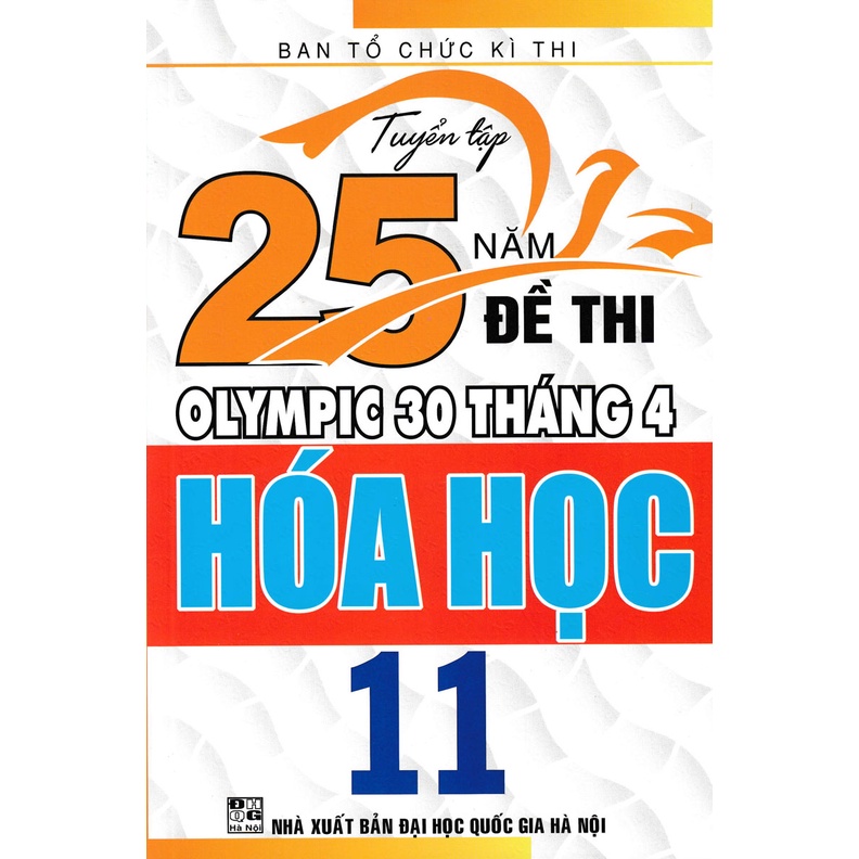 Sách - Combo Tuyển Tập 25 Năm Đề Thi Olympic 30 Tháng 4 + Tổng Tập Đề Thi Olympic 30 Tháng 4 Môn Hoá Học Lớp 10 + 11