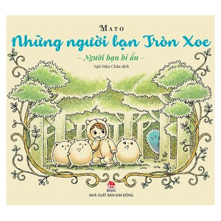 Những Người Bạn Tròn Xoe - Người Bạn Bí Ẩn