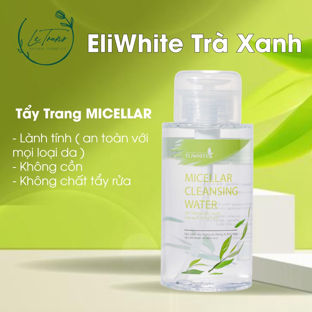 Nước tẩy trang trà xanh Eliwhite 320ml chính hãng làm sạch bụi bẩn cấp ẩm cho da