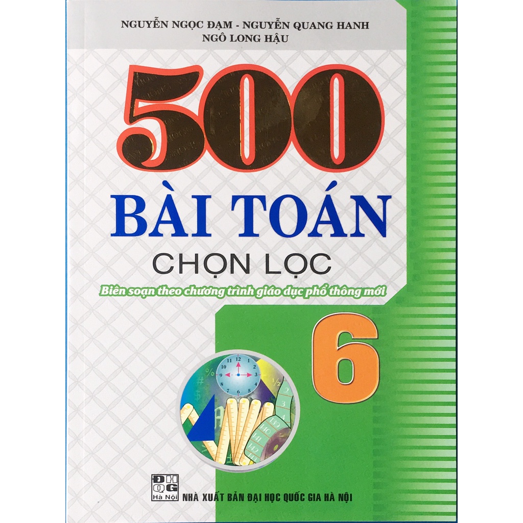 Sách - 500 Bài Toán Chọn Lọc Lớp 6 - Biên soạn theo chương trình giáo dục phổ thông mới