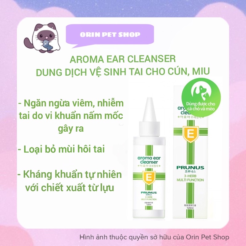 Dung dịch vệ sinh tai cho chó mèo PRUNUS AROMA EAR CLEANSE 120ml