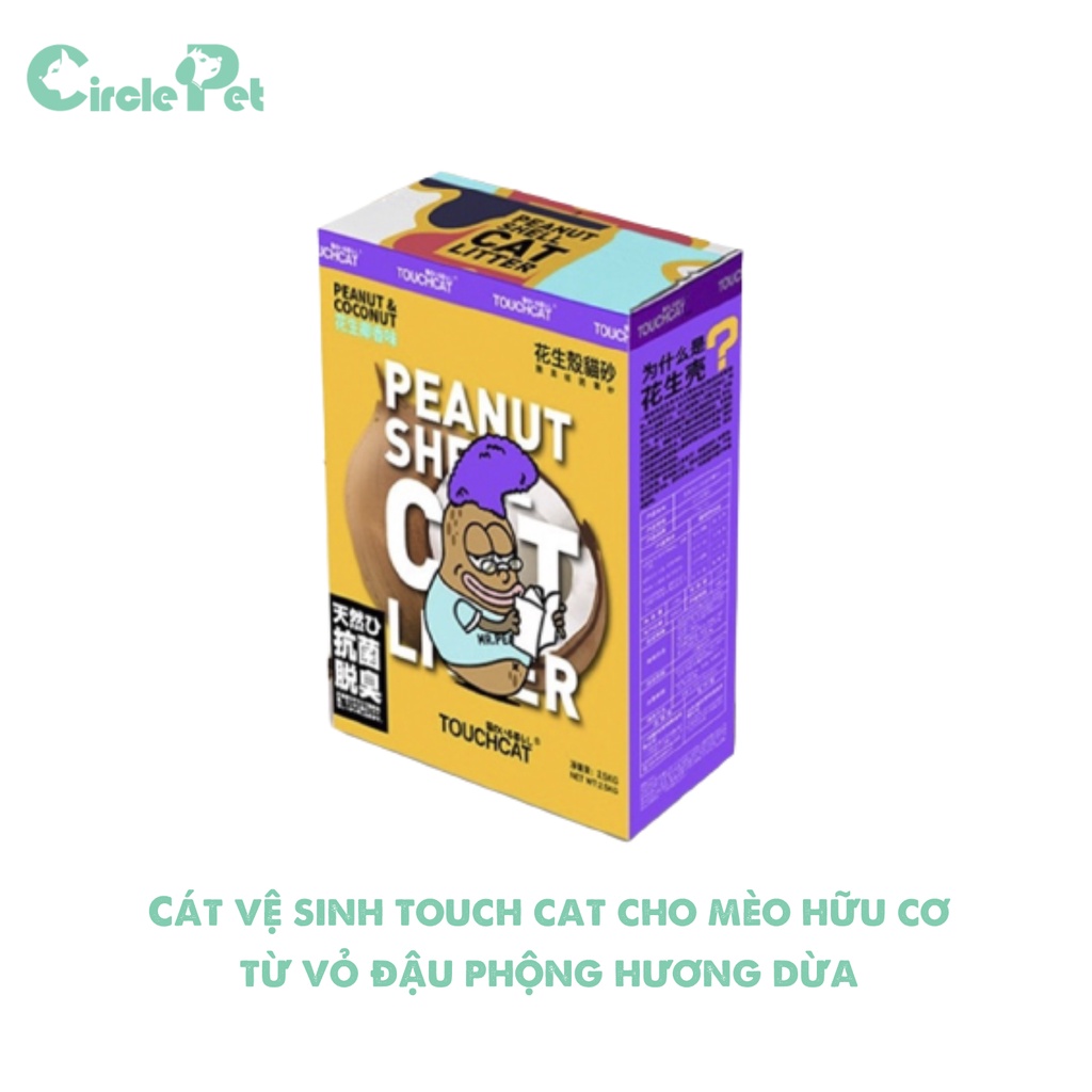 Cát Vệ Sinh Cho Mèo Hữu Cơ Từ Vỏ Đậu Phộng 3 Loại Hương 2,5kg Touchcat - Circle Pet