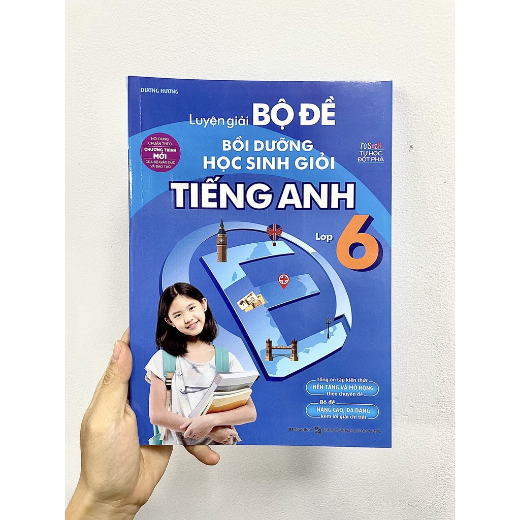 Sách Luyện giải bộ đề bồi dưỡng học sinh giỏi Tiếng Anh lớp 6