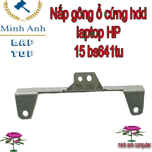 Nắp gông ổ cứng hdd laptop HP 15 bs641tu