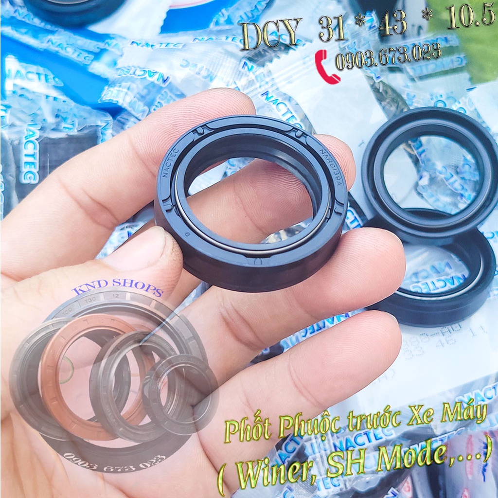 Phớt giảm xóc trước Nactec DCY 31*43*10.5  và NOK TC4 31*43*10  dùng Winner, Lead, SH Mode, PCX,...