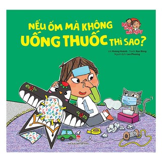 Bé Khoẻ Mỗi Ngày - Nếu Ốm Mà Không Uống Thuốc Thì Sao