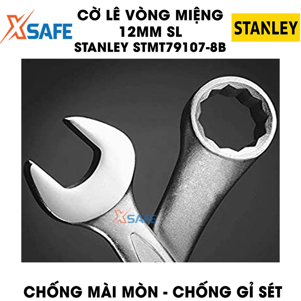 Cờ lê vòng miệng SL STANLEY STMT79107-8B 12mm 1 đầu hở 1 đầu tròn thép CR-V siêu cứng, không gỉ sét, tay cầm vừa vặn