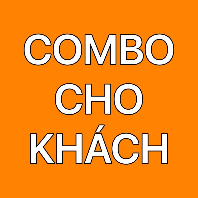 COMBO CỦA KHÁCH Nguyễn Mai