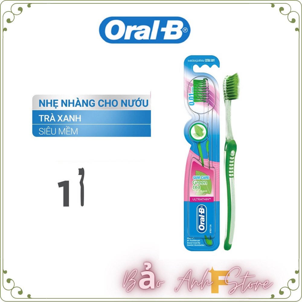 Bàn chải đánh răng ORAL B - bàn chảy ORALB Green Tea Gum Care 1 cái