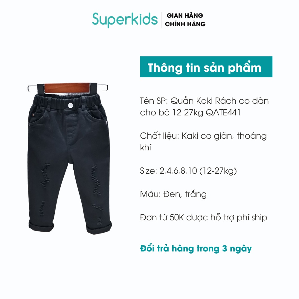 Quần Kaki Rách co dãn cho bé 12-27kg QATE441, quần jean cho bé Superkids