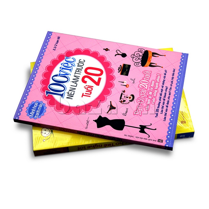 Sách: 100 Việc Nên Làm Trước Tuổi 20 - Bí Quyết Để Đi Đến Hạnh Phúc