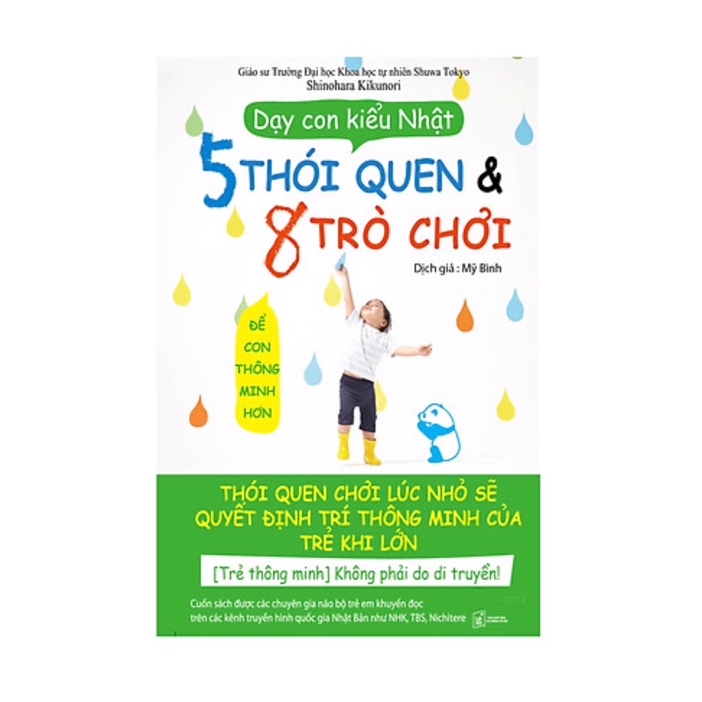 Sách - Dạy Con Kiểu Nhật : 5 Thói Quen Và 8 Trò Chơi Để Con Thông Minh Hơn