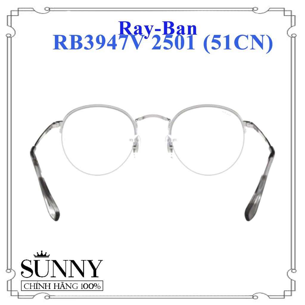 RB3947V 2501 (51CN) - Gọng kính thời trang Rayban chính hãng, bảo hành toàn quốc, thiết kế dễ đeo bảo vệ mắt