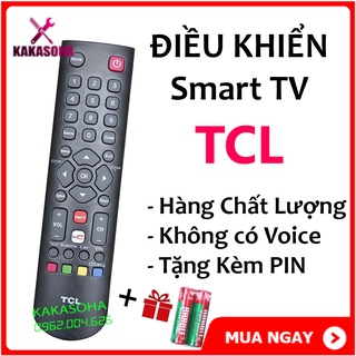 [HÀNG LOẠI 1] Điều khiển tivi TCL hàng xịn, remote tivi TCL Tặng kèm pin