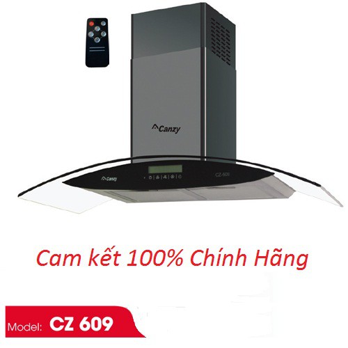 Máy hút mùi kính cong Canzy CZ 609 (Cảm ứng siêu nhạy, Máy siêu khỏe, Hút êm, Có điều khiển xa)