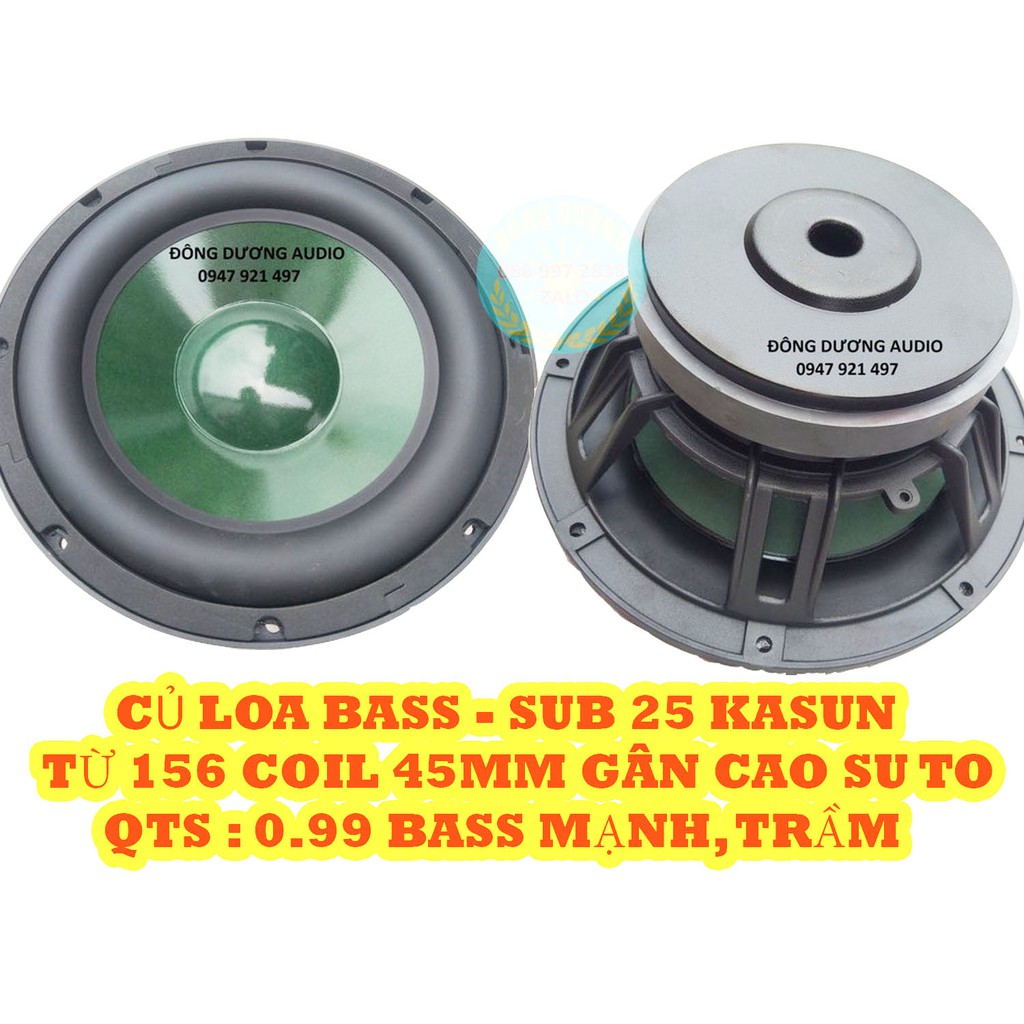 LOA BASS 25 KASUN GÂN CAO SU - GIÁ 1 CHIẾC - KHUNG NHÔM - TỪ 156 CÔN 45 - CỦ LOA 25 - LOA SUB 25