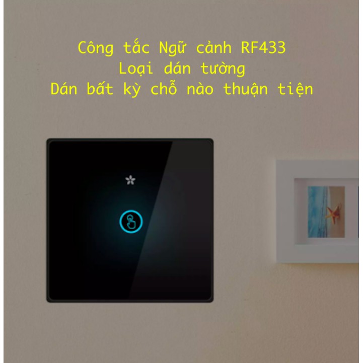 Công tắc / remote Ngữ cảnh thông minh, dùng sóng RF433/ 433MHZ/ 433 MHZ