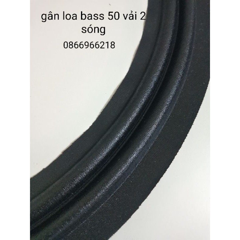 Gân loa bass 50 vải 2 sóng.đường kính 44,5