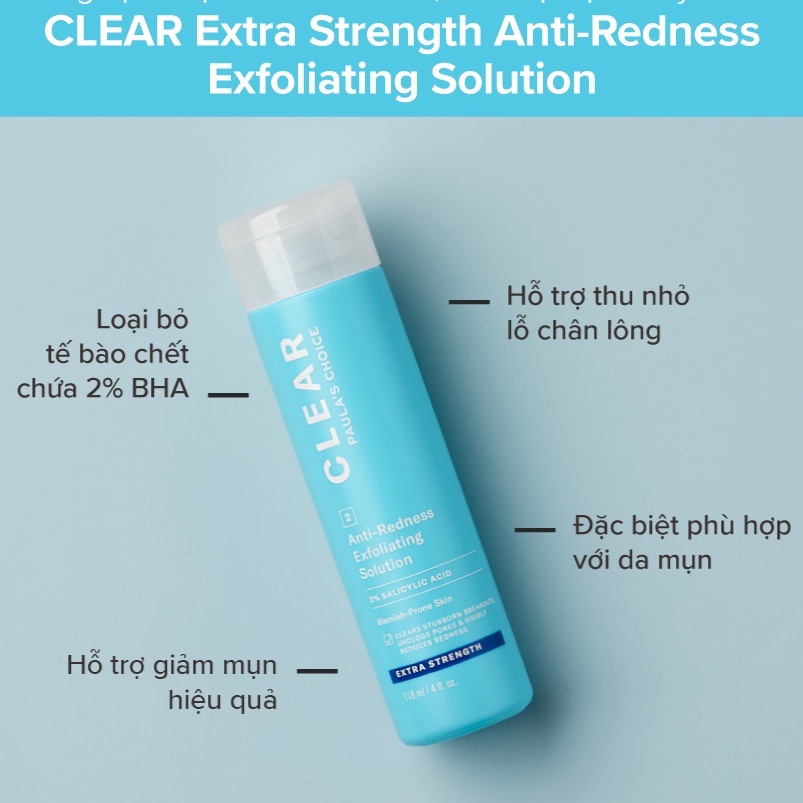 Tẩy da chết BHA Clear Extra Strength 2% Salicylic Acid Paula's Choice ngừa mụn sưng đỏ 118ml