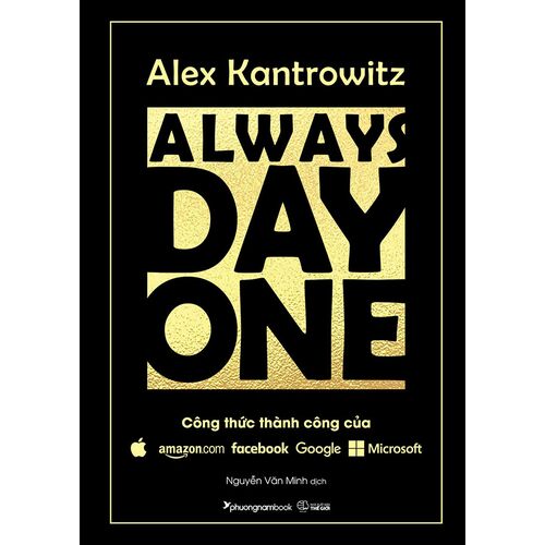 Sách Always Day One - Công Thức Thành Công Của Amazon, Facebook, Google, Microsoft
