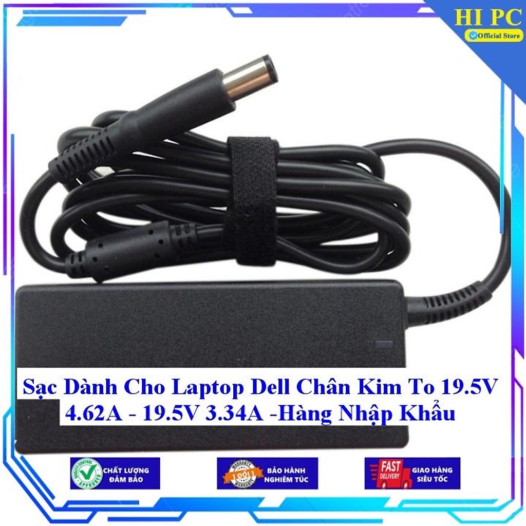 Sạc Dành Cho Laptop Dell Chân Kim To 19.5V 4.62A - 19.5V 3.34A - Hàng Nhập Khẩu