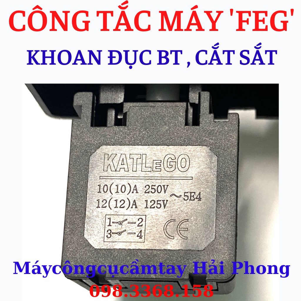 Công tắc máy Khoan đục bê tông , máy cắt kim loại ...dùng cho 'FEG' , 'DEAWATT'... 100V/250V - 50/60 Hz - 10A