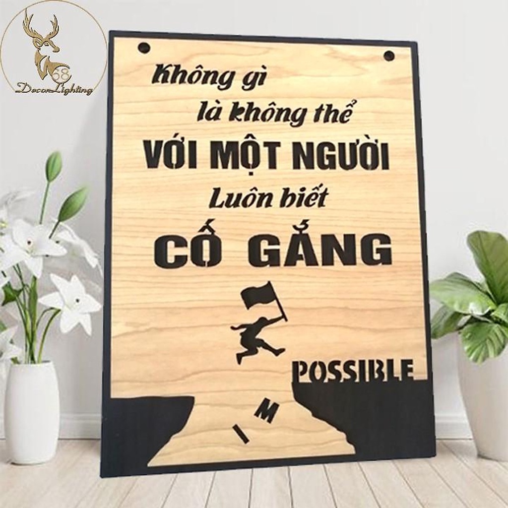Tranh Gỗ ,Tranh dán tường , tranh treo tường tạo động lực câu slogan Không gì là không thể