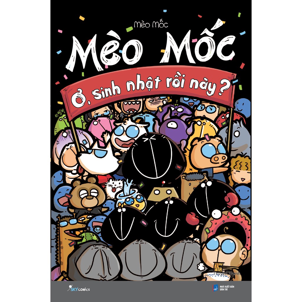 Sách - Mèo Mốc: Ơ, sinh nhật rồi này