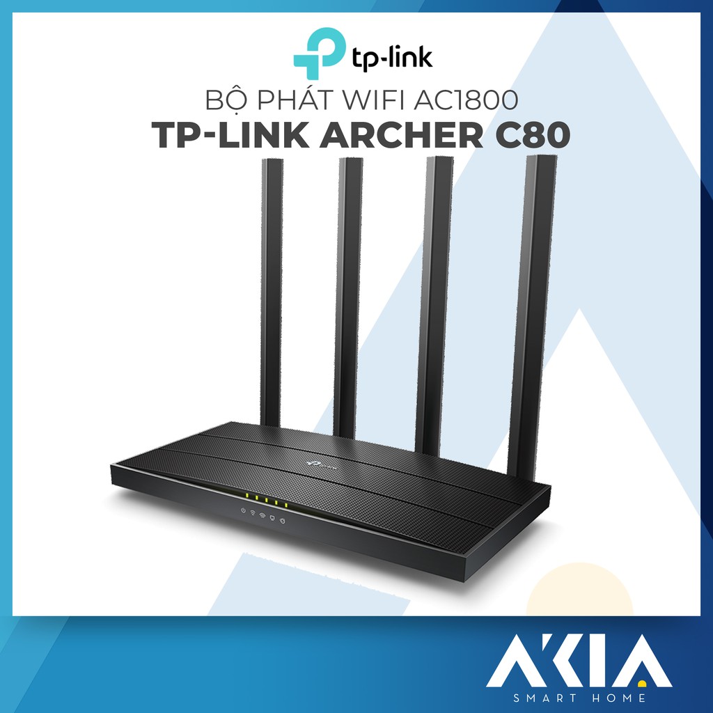 Bộ Phát Wifi TP-Link Archer C80 Gigabit MU-MIMO 3x3 - Router wifi băng tần kép AC1900, 4 cổng Gigabit và 4 Ăngten