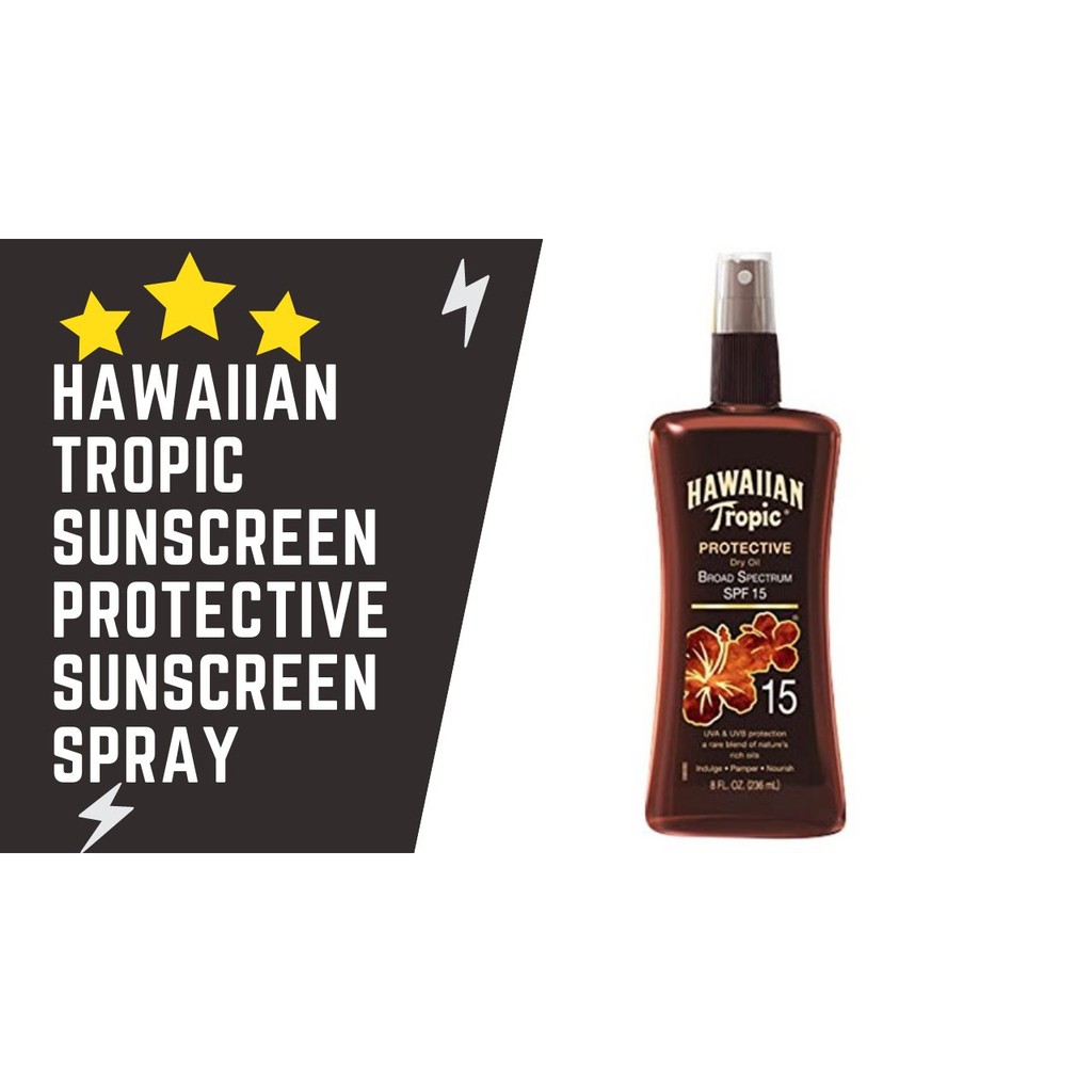 Dầu tắm nắng &amp; bảo vệ da Hawaiian Tropic Sunscreen Protective Tanning Dry Oil Sunscreen Spray SPF 15 236ml (Mỹ)