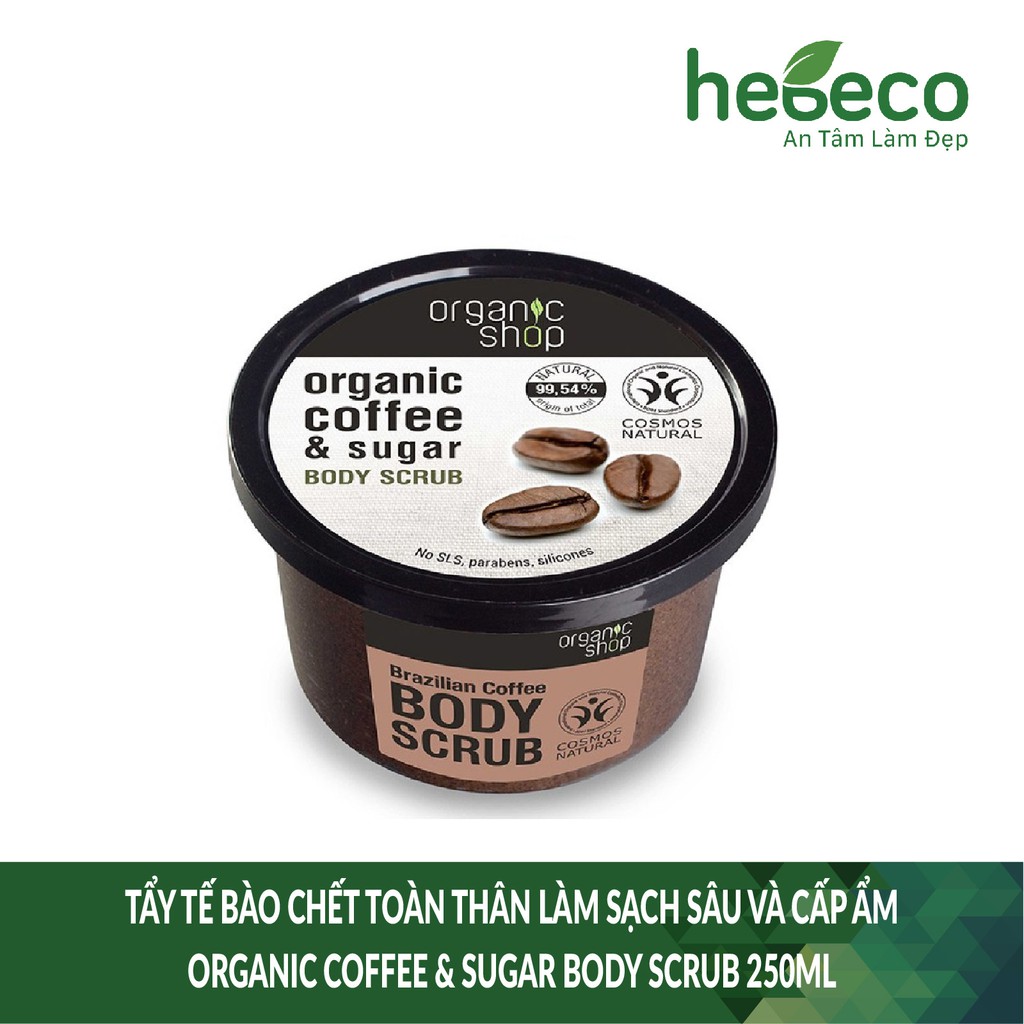 Tẩy Tế Bào Chết Toàn Thân Làm Sạch Sâu Và Cấp Ẩm Organic Coffee &amp; Sugar Body Scrub 250ml - Nga Chính Hãng