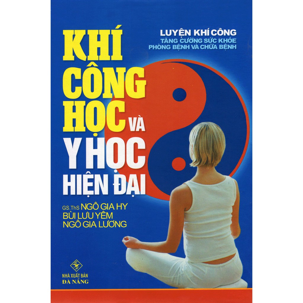 Sách Khí Công Học Và Y Học Hiện Đại