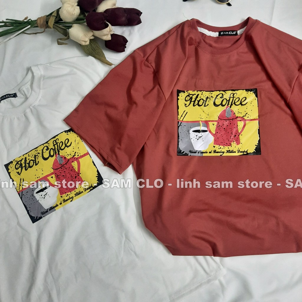 Áo thun nữ tay lỡ SAM CLO freesize phông form rộng dáng Unisex, mặc lớp, nhóm, couple hình ly cà phê chữ HOT COFFEE