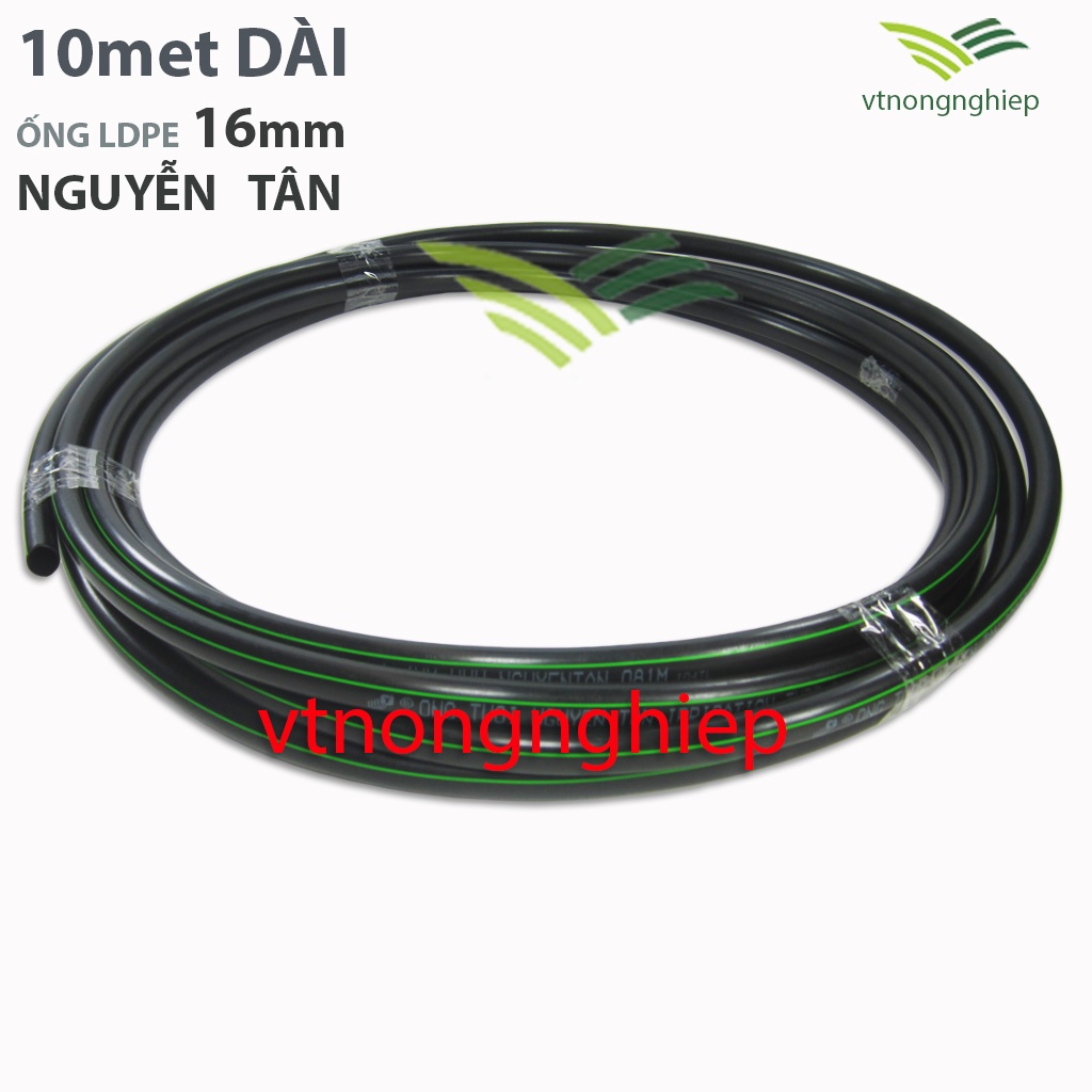 10m Ống tưới ldpe 16-20-25mm, cắt lẻ 10m, hiệu Nguyễn Tân, sử dụng cho hệ thống tưới cây tự động, béc tưới bù áp