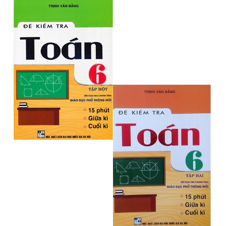 Sách Tham Khảo  - Combo Đề Kiểm Tra Toán Lớp 6 - Tập 1+2