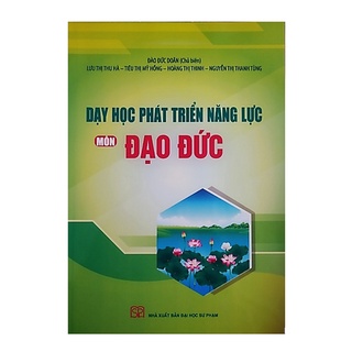 Sách - Dạy Học Phát Triển Năng Lực Môn Đạo Đức