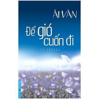 Sách - tự truyện ái vân - để gió cuốn đi