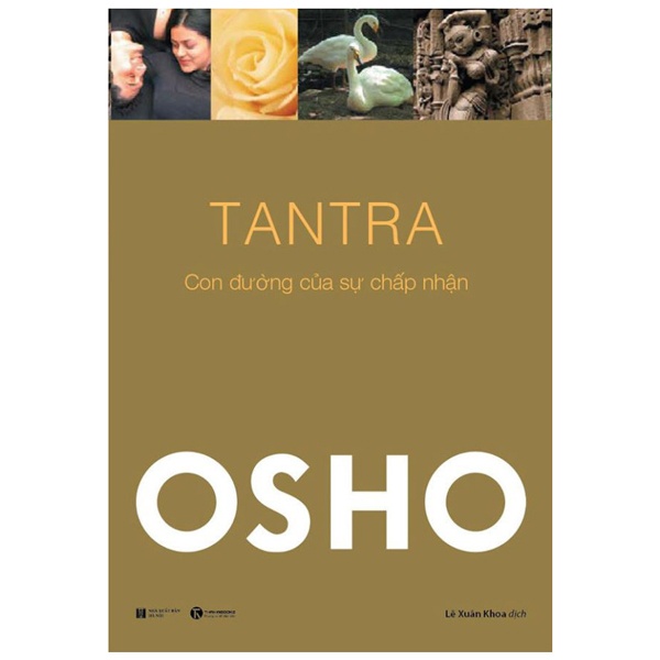 Sách Osho - Tantra: Con Đường Của Sự Chấp Nhận (Tái Bản 2022)