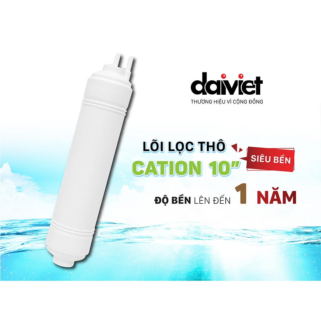 Lõi lọc thô Cation 10" Đại Việt - Xử lí nguồn nước cứng, chất gây mùi - Dùng cho máy lọc nước Daikiosan, Makano