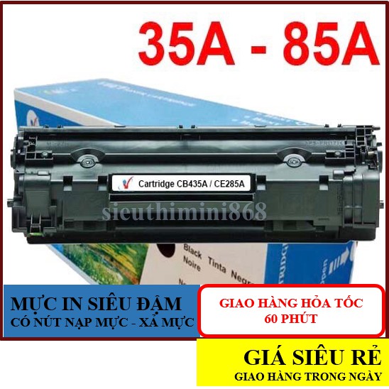 GIAO TRONG NGÀY💥Hộp mực 85A/35A dùng cho máy in Canon 6030W, 3010 - HP laserjet P1102W, P1005 Cartridge CB435A CE285A..