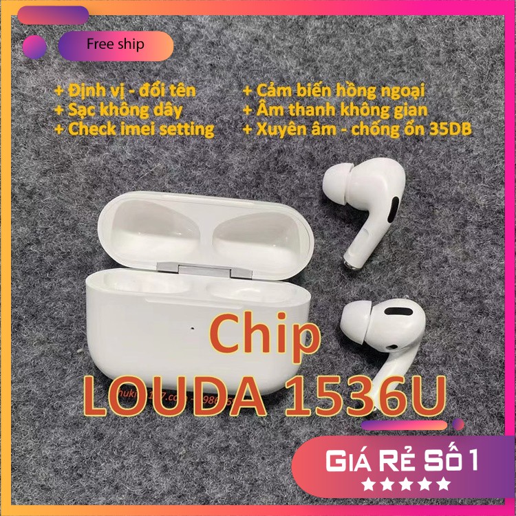 [Louda 1536u] Tai nghe bluetooth Airpods Pro TWS - Kiểm tra IMEI - Đổi tên định vị - Xuyên âm chống ồn - Âm thanh vòm