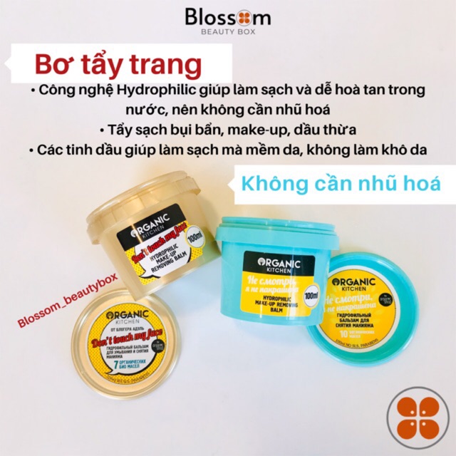 Bơ Sáp tẩy trang Organic kitchen ko cần nhũ hoá "Don't touch my face "