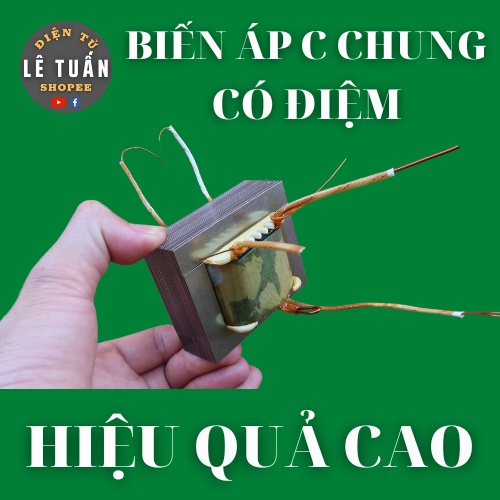 Biến Áp C Chung Có Đệm Hiệu Quả Cao