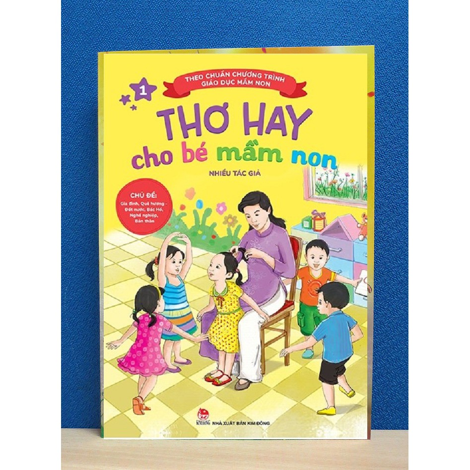 [ Sách ] Thơ Hay Cho Bé Mầm Non ( Quyển 1 ) - Chủ Đề: Quê Hương - Đất Nước, Bác Hồ, Gia Đình, Nghề Nghiệp...